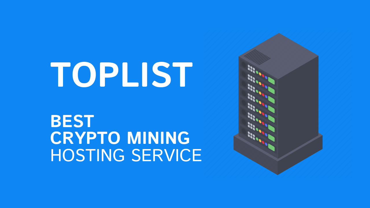 Best Crypto Mining Hosting Service
