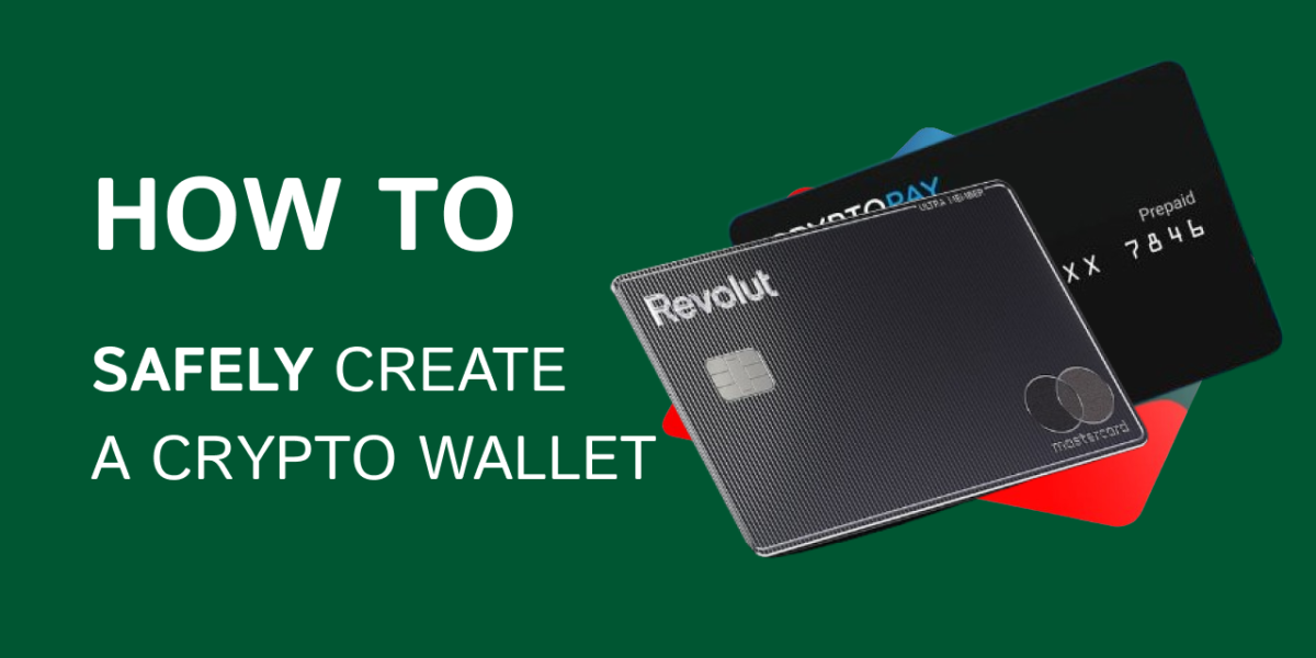How To Safely Create a Crypto Wallet